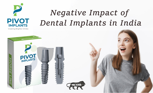 Negative Impact of Dental Implants in India